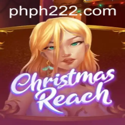 Dive into the Festive World of ChristmasReach: A New Gaming Adventure with ph222
